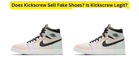 does kickscrew sell fake shoes